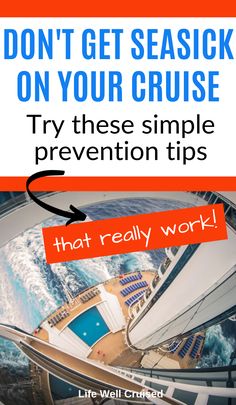 a cruise ship with the words don't get seasideick on your cruise try these simple