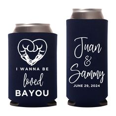 two can coolers with the words i wanna to be married and bayou on them