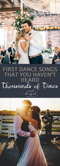 two pictures with the words, first dance song that you havent't heard