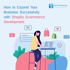 a woman sitting at a table with a laptop in front of her and the words how to expand your business successfully with shopify eco