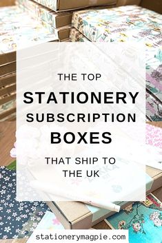 the top stationery subscription boxes that ship to the uk