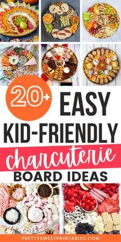 the words easy kid friendly creative board ideas are overlaid with pictures of different foods and desserts