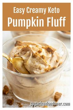 an easy creamy keto pumpkin fluff recipe in a glass bowl with a spoon