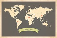 a world map with hearts on it and the words my roots are here written below