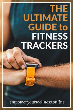 the ultimate guide to fitness trackers