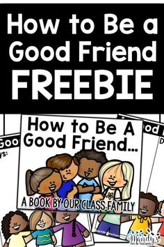 the book how to be a good friend freebie is shown in black and white