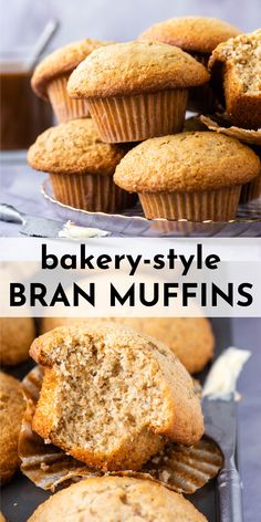 muffins are stacked on top of each other with the words, bakery - style bran muffins