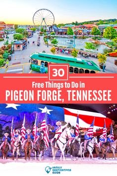 a group of people riding horses in front of a ferris wheel with the words free things to do in pigeon for, tennessee