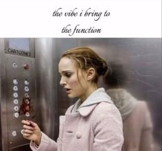 a woman in a pink coat is looking at something on the elevator door that says, the wife's bring to the function