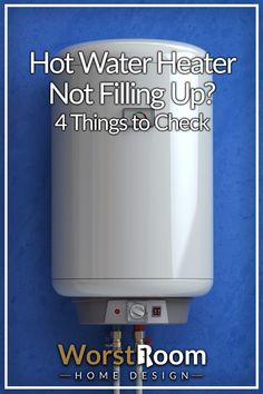 Hot Water Heater Not Filling Up? 4 Things to Check Hot Water Heater, Water Heater, Shower Bath, Hot Water, Bath, Shower, Water