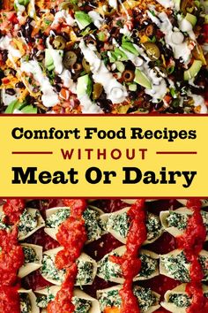 some food that is sitting on top of a pan with the words comfort food recipes without meat or dairy