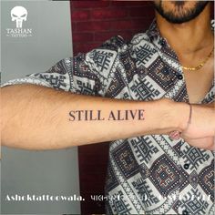 TashanTattoo
AshokTattooWala
S.5.6,Tirupati plaza
Opp. New bus stand
Near gd modi collage
Palanpur (gujrat)
9586697547
9687533310 Still Alive Quotes, Still Alive Tattoo, Alive Tattoo, Typographic Tattoo, Unique Hand Tattoos, Alive Quotes, Still Alive, Be Still, Hand Tattoos