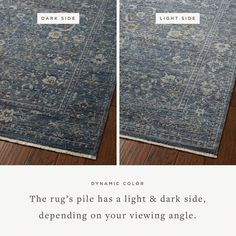 the rug's pile has a light & dark side, defending on your viewing angle