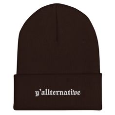 🖤 'Yallternative' Gothic Knit Beanie 🖤 Introducing our 'Yallternative' Gothic Knit Beanie – a perfect blend of southern charm and goth style. Designed for those who embrace an unconventional fusion of cultures, this beanie is a standout accessory in any wardrobe. Here's why you'll love it: Eclectic Style: Featuring "yallternative" in an eye-catching Gothic font, this beanie is for those who boldly mix goth with a dash of southern flair. Luxurious Comfort: Made from 100% Turbo Acrylic, it's snug, cozy, and ideal for any weather, keeping your goth style on point. Universal Fit: With its 12″ (30 cm) length, this unisex beanie offers a form-fitting look that suits everyone. Gentle on Skin: The hypoallergenic fabric ensures comfort for all, especially for sensitive skin. Fashion Flexibility: Fitted Knitted Beanie For Fall, Trendy Fall Beanie Cap, Adjustable Beanie For Fall Streetwear, One Size Beanie For Fall Streetwear, One Size Beanie For Streetwear In Fall, Alternative Winter Hats For Streetwear, Knitted Beanie For Fall Streetwear, Alternative Winter Streetwear Hat, Trendy Fall Beanie One Size