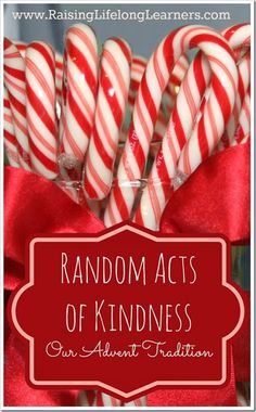 red and white candy canes with the words random acts of kindness