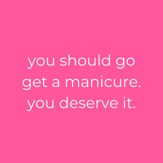 Monday Nails Quote, Getting Nails Done Quotes, Nail Quotes Inspirational, Nail Promotions Ideas, Nail Puns, Nails Done Quotes, Nail Content Ideas, Nail Sns, Nail Salon Aesthetic