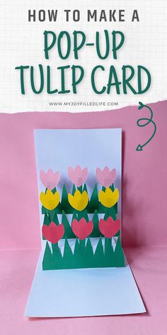 how to make a pop up tulip card