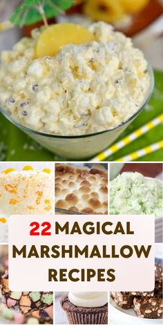 several different images of marshmallows with text overlay that reads, 22 magic marshmallow recipes