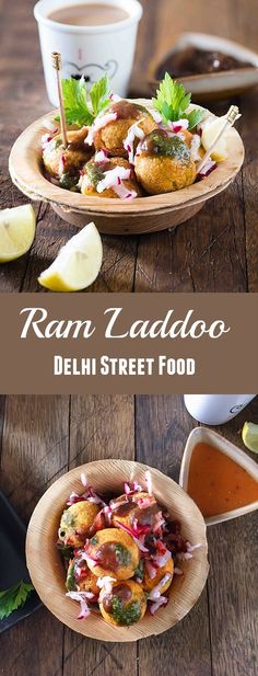 two plates with food on them and the words ram ladoo delhi street food written below