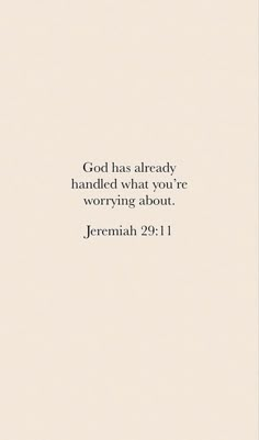 a white background with the words, god has already handled what you're worrying about