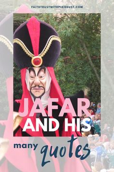 a man in a red and black costume with the words jafar and his many quotes