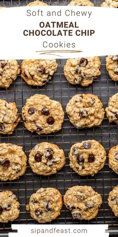 soft and chewy oatmeal chocolate chip cookies are cooling on a wire rack