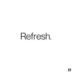 the words refresh are in black and white