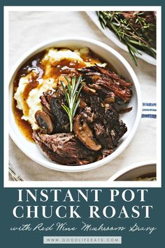 instant pot chuck roast with mushrooms and gravy in a white bowl on top of a table