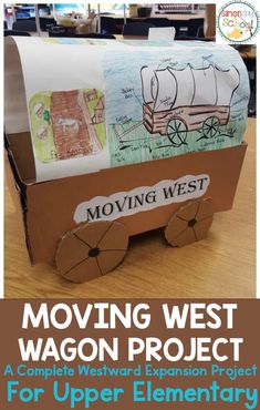 the moving west wagon project for upper elementary students