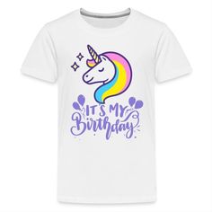 Unicorn Birthday It’s My Birthday : Unicorn Birthday Party Ideas | It's My Birthday Shirt Boy Girl: ♥ We Love Unicorns! We Love Cute Kawaii Unicorns and Rainbow Unicorns, Just was much as you do. The Perfect Birthday is a Unicorn Birthday! Happy Birthday Unicorn Designs + It's My Birthday.