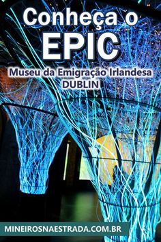 the cover of conheca o epic museum of emeraco inlandes dublin