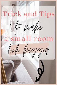 a living room with the words trick and tips to use as small room book page