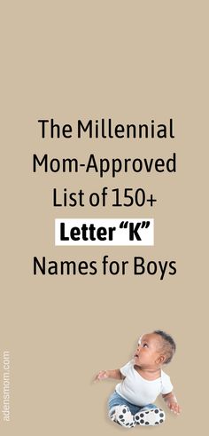 the millennial mom-approved list of 150+ letter K names for boys K Baby Names, List Of Boy Names, Rare Boy Names, Cool Boy Names, Names For Boys List