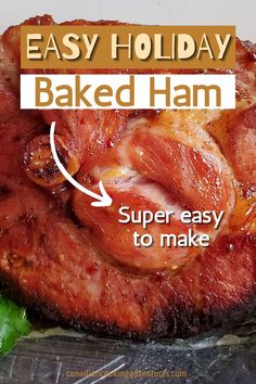 the words easy holiday baked ham appear to be made