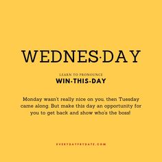 a yellow background with the words wednesday written in black on it and an orange background