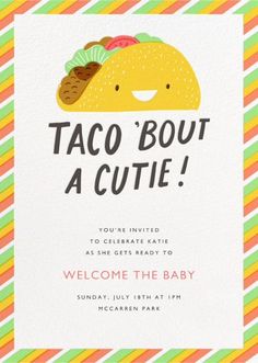 a mexican themed baby shower is shown with the words taco bout a cutie