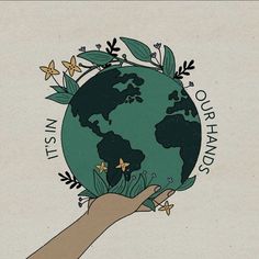 a hand holding up a green earth with leaves and flowers