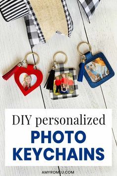 four keychains with the words diy personalized photo key chains on them