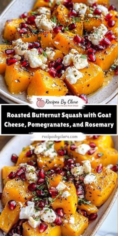 roasted butternut squash with goat cheese, pomegranates and rosemary recipe