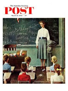 an advertisement for norman rockwell's saturday evening post featuring a teacher in front of her class