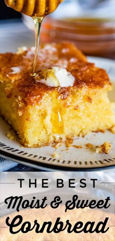 the best must and sweet cornbread recipe is made with butter, honey, and sugar