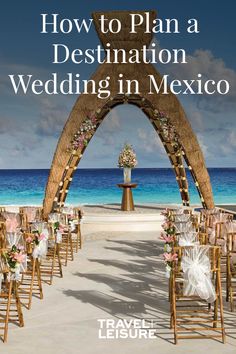 the cover of how to plan a destination wedding in mexico