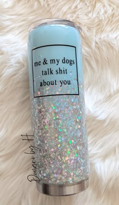 Me and my dogs tumbler, holographix glitter, tumbler Eyeshadow Simple, Glitter Ideas, Tumblr Cup, Tumbler Cups Personalized, Diy Mom, Glitter Texture, Glitter Tumbler Cups, Glitter Tumblers, Custom Tumbler Cups