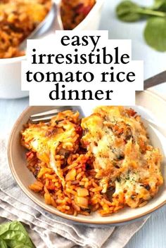 two plates with different types of food and the words easy irresistible tomato rice dinner