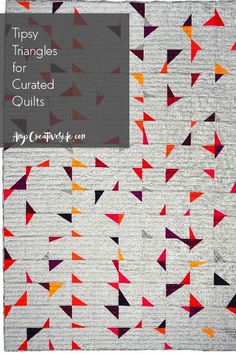 a quilt with triangles on it and the words tipsy triangles for curved quilts