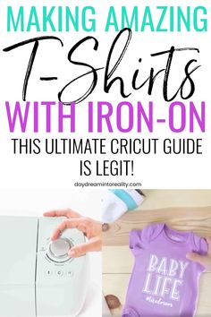 the ultimate guide to making t - shirts with iron on this ultimate guide is legit