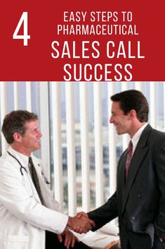 two men shaking hands with the words 4 easy steps to pharmgeutial sales call success