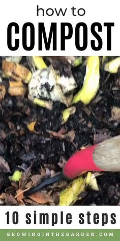 a garden tool digging through the ground with text overlay reading how to compost 10 simple steps