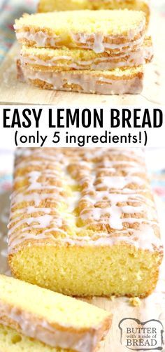 lemon bread with icing on top and the words easy lemon bread only 5 ingredients