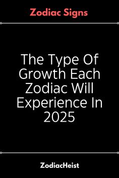 Growth is inevitable in 2025, but how will each zodiac evolve? ??? From personal breakthroughs to emotional mastery, learn what kind of transformation the stars have planned for you this year. Tap to discover your zodiac’s unique growth path! ?? #ZodiacGrowth2025 #AstroEvolution #ZodiacYearlyForecast #AstrologyGrowthJourney #2025AstroPredictions #PersonalGrowthBySign #ZodiacTransformation #ZodiacAndSelfImprovement #CosmicGrowthPath #ZodiacYearAhead #Zodiac#Astrology#Horoscope#Aries#Taurus#Gem...